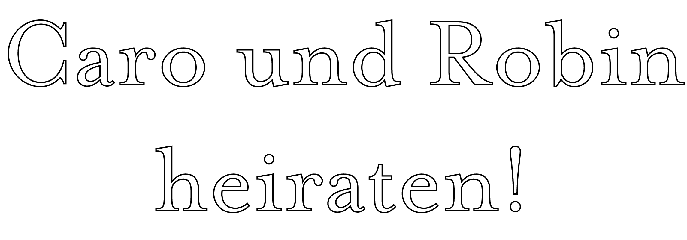 Caro und Robin heiraten!
